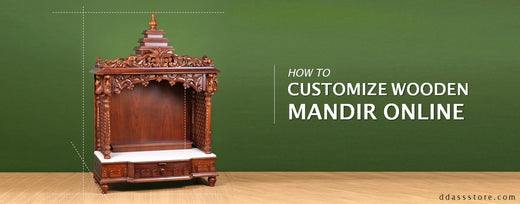 How to Customize Wooden Puja Mandir