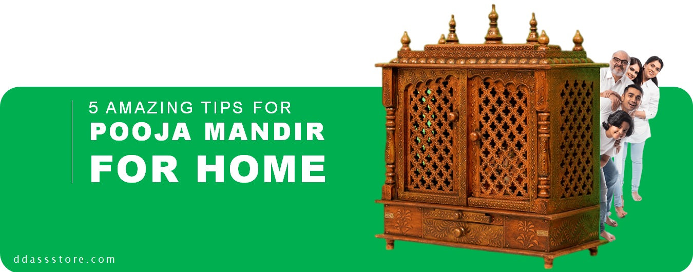 5 Amazing Tips for Setting up your Pooja Mandir for Home