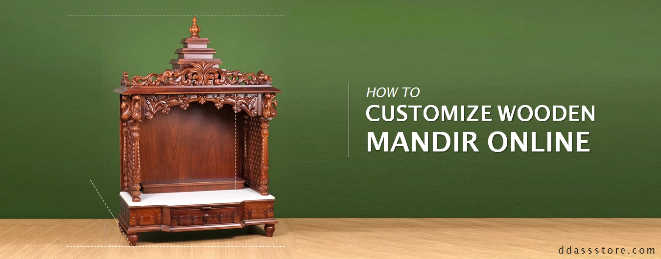 How to Customize Wooden Puja Mandir